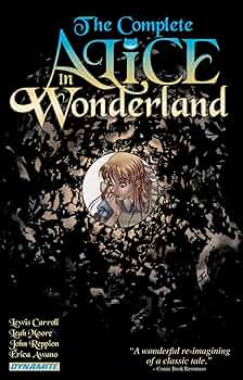 Complete Alice in Wonderland: Carroll, Lewis, Moore, Leah